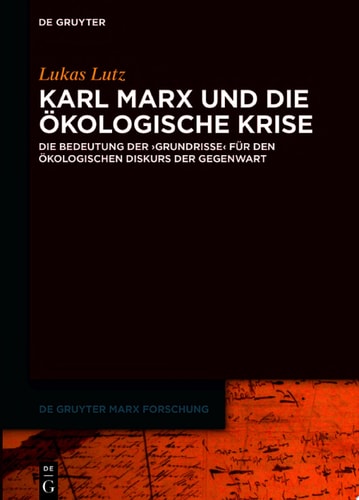 Karl Marx und die ökologische Krise