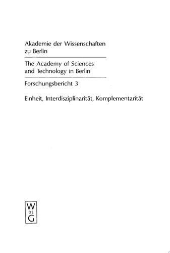 Einheit. Interdisziplinarität. Komplementarität Orientierungsprobleme der Wissenschaft heute