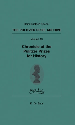 Chronicle of the Pulitzer Prizes for History