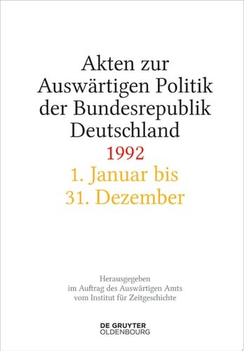 Akten zur Auswärtigen Politik der Bundesrepublik Deutschland 1992