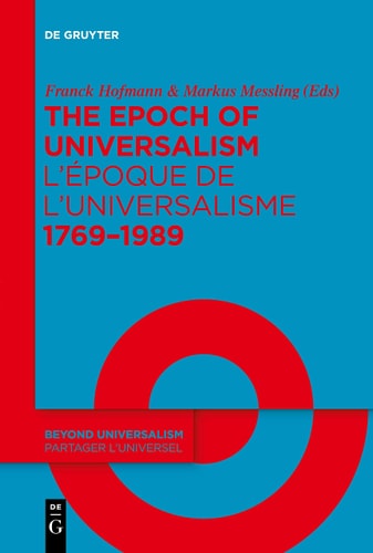 The Epoch of Universalism 1769-1989