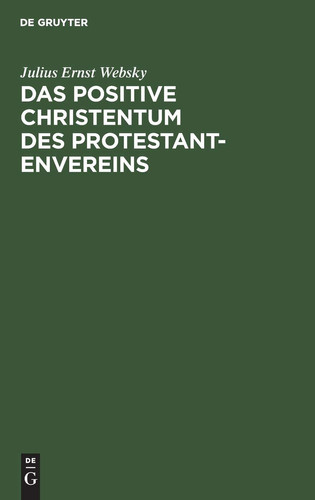 Das Positive Christentum des Protestantenvereins