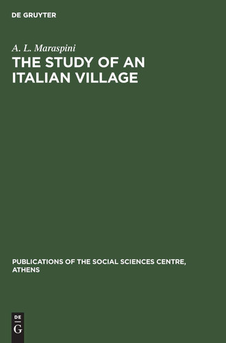 The study of an Italian village (Publications of the Social Sciences Centre, Athens)