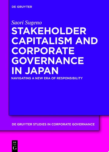Stakeholder Capitalism and Corporate Governance in Japan