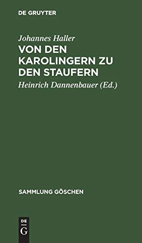Von den Karolingern zu den Staufern (Sammlung Göschen) (German Edition)