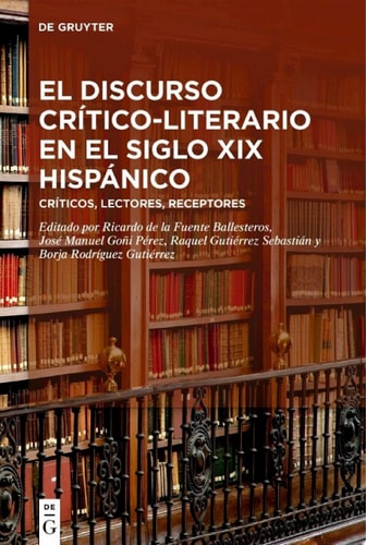 El discurso crítico-literario en el siglo XIX hispánico