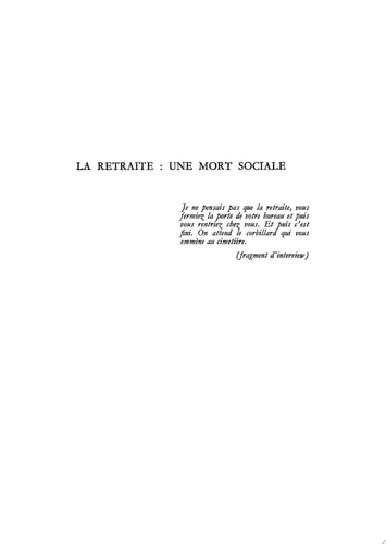 La retraite, une mort sociale. Sociologie des conduites en situation de retraite
