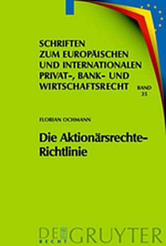Die Aktion Rsrechte-Richtlinie: Auswirkungen Auf Das Deutsche Und Europ Ische Recht (Schriften Zum Europ Ischen Und Internationalen Privat-, Bank) (German Edition)