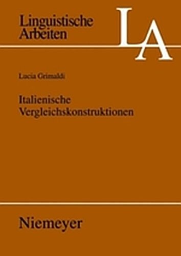Italienische Vergleichskonstruktionen (Linguistische Arbeiten) (German Edition)