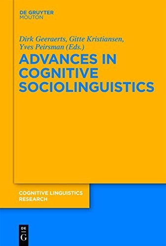 Advances in Cognitive Sociolinguistics