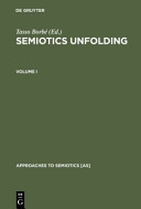 Semiotics Unfolding Proceedings of the Second Congress of the International Association for Semiotic Studies, Vienna, July 1979