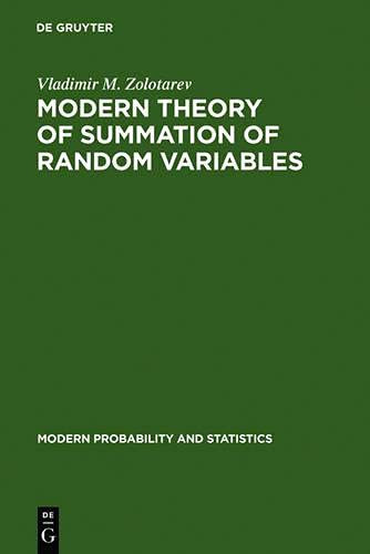 Modern Theory of Summation of Random Variables (Modern Probability and Statistics)