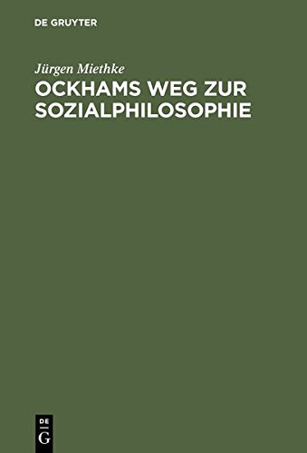 Ockhams Weg Zur Sozialphilosophie (German Edition)