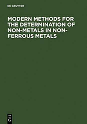 Modern Methods for the Determination of Non-Metals in Non-Ferrous Metals: Applications to Particular Systems of Metallurgical Importance