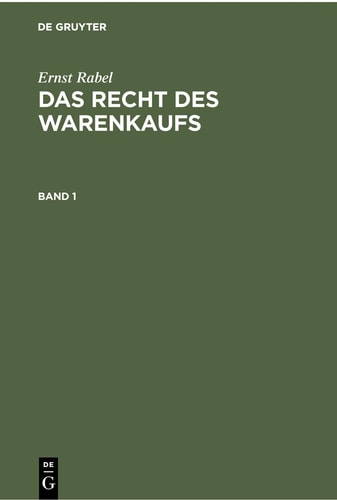 Ernst Rabel: das Recht des Warenkaufs. Band 1