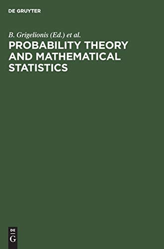 Probability Theory and Mathematical Statistics Proceedings of the Seventh Vilnius Conference, Vilnius, Lithuania, 12-18 August 1998