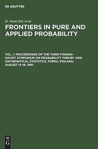 Proceedings of the Third Finnish-Soviet Symposium on Probability Theory and Mathematical Statistics, Turku, Finland, August 13-16 1991