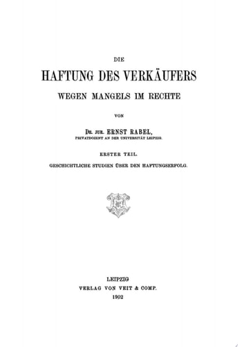 Geschichtliche Studien über den Haftungserfolg
