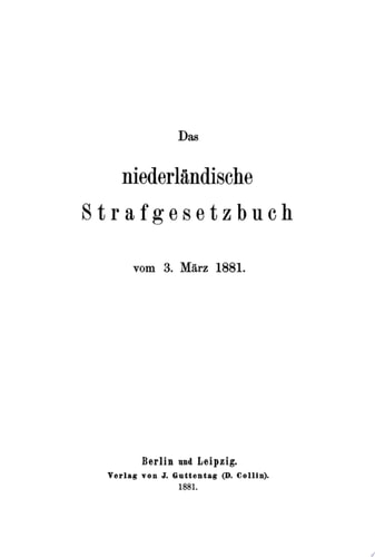 Das niederländische Strafgesetzbuch vom 3. März 1881