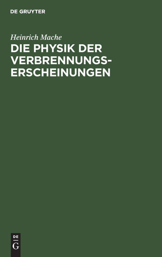 Die Physik der Verbrennungserscheinungen