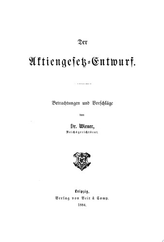 Der Aktiengesetz-Entwurf Betrachtungen und Vorschläge