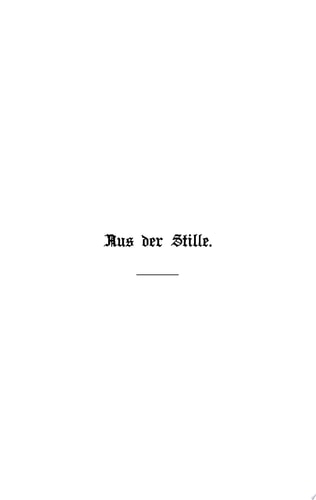 Aus der Stille