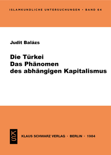 Die Türkei Das Phänomen des abhängigen Kapitalismus