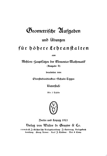 Geometrische Aufgaben und Übungen für höhere Lehranstalten