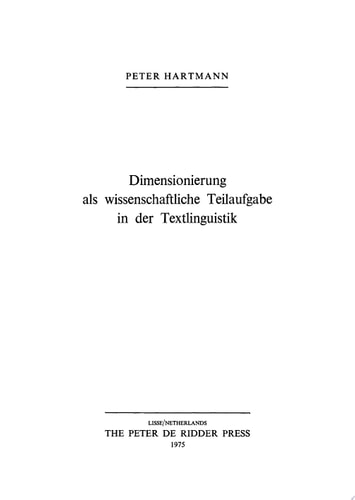 Dimensionierung als wissenschaftliche Teilaufgabe in der Textlinguistik