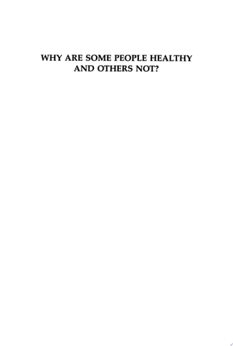 Why Are Some People Healthy and Others Not?