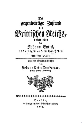Johann Entick: Der gegenwärtige Zustand des brittischen Reichs. Band 3