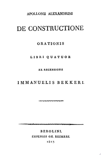 Apollonii Alexandrini De Constructione Orationis Libri Quatuor