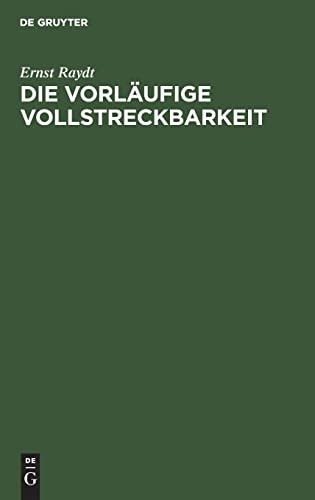 Die Vorläufige Vollstreckbarkeit