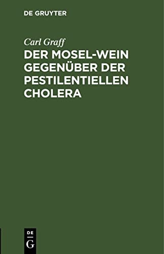 Der Mosel-Wein Gegenüber der Pestilentiellen Cholera