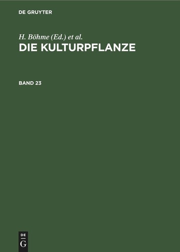 Die Kulturpflanze. Band 23