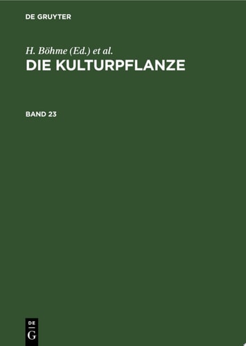 Die Kulturpflanze. Band 23