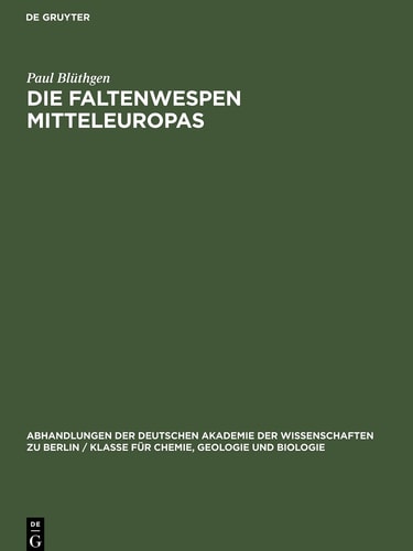 Die Faltenwespen Mitteleuropas (Hymenoptera, Diploptera)