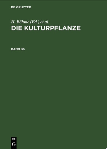 Die Kulturpflanze. Band 36