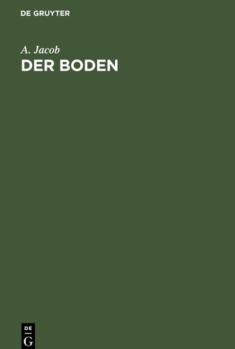 Der Boden Kurzes Lehrbuch der Bodenkunde