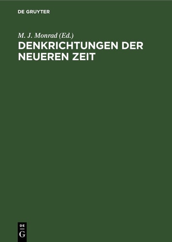 Denkrichtungen der Neueren Zeit Eine Kritische Rundschau