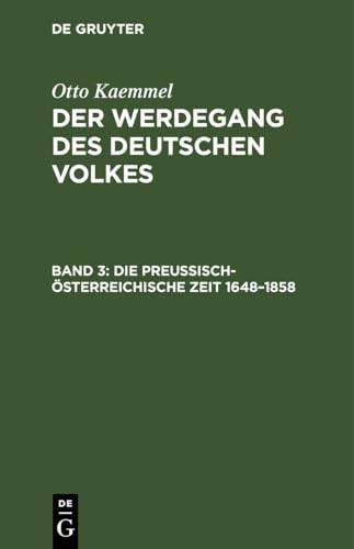 Die Preußisch-österreichische Zeit 1648-1858