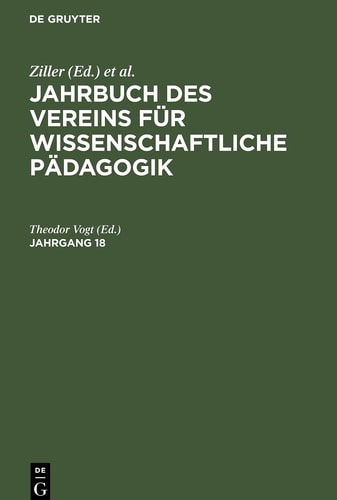 Jahrbuch des Vereins Für Wissenschaftliche Pädagogik. Jahrgang 18