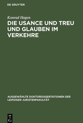 Die Usance und Treu und Glauben Im Verkehre