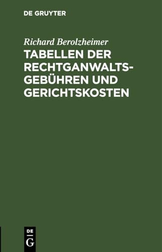 Tabellen der Rechtganwaltsgebühren und Gerichtskosten Und Sonstige in der Anwaltspraxis Häufig Gebrauchte Rechtszahlen