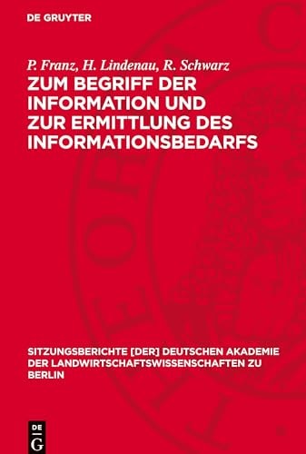 Zum Begriff der Information und zur Ermittlung des Informationsbedarfs