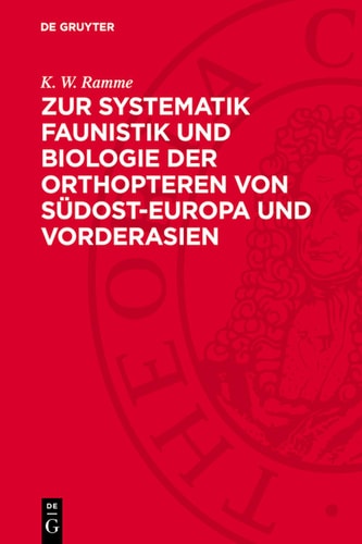 Zur Systematik Faunistik und Biologie der Orthopteren von Südost-Europa und Vorderasien