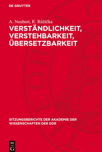 Verständlichkeit, Verstehbarkeit, Übersetzbarkeit Sprachwissenschaft und Wissenschaftssprache