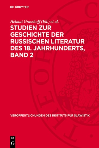 Studien zur Geschichte der Russischen Literatur des 18. Jahrhunderts, Band 2
