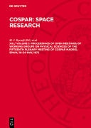 Proceedings of Open Meetings of Working Groups on Physical Sciences of the Fifteenth Plenary Meeting of COSPAR MADRID, SPAIN, 10-24 May 1972