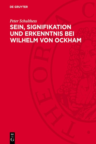 Sein, Signifikation und Erkenntnis bei Wilhelm von Ockham